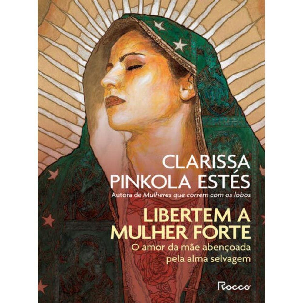 Libertem A Mulher Forte