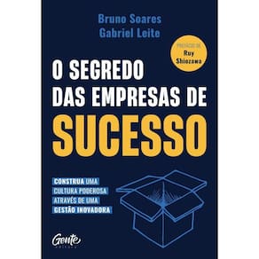 O Segredo Das Empresas Sucesso Construa Uma Cultura Poderosa