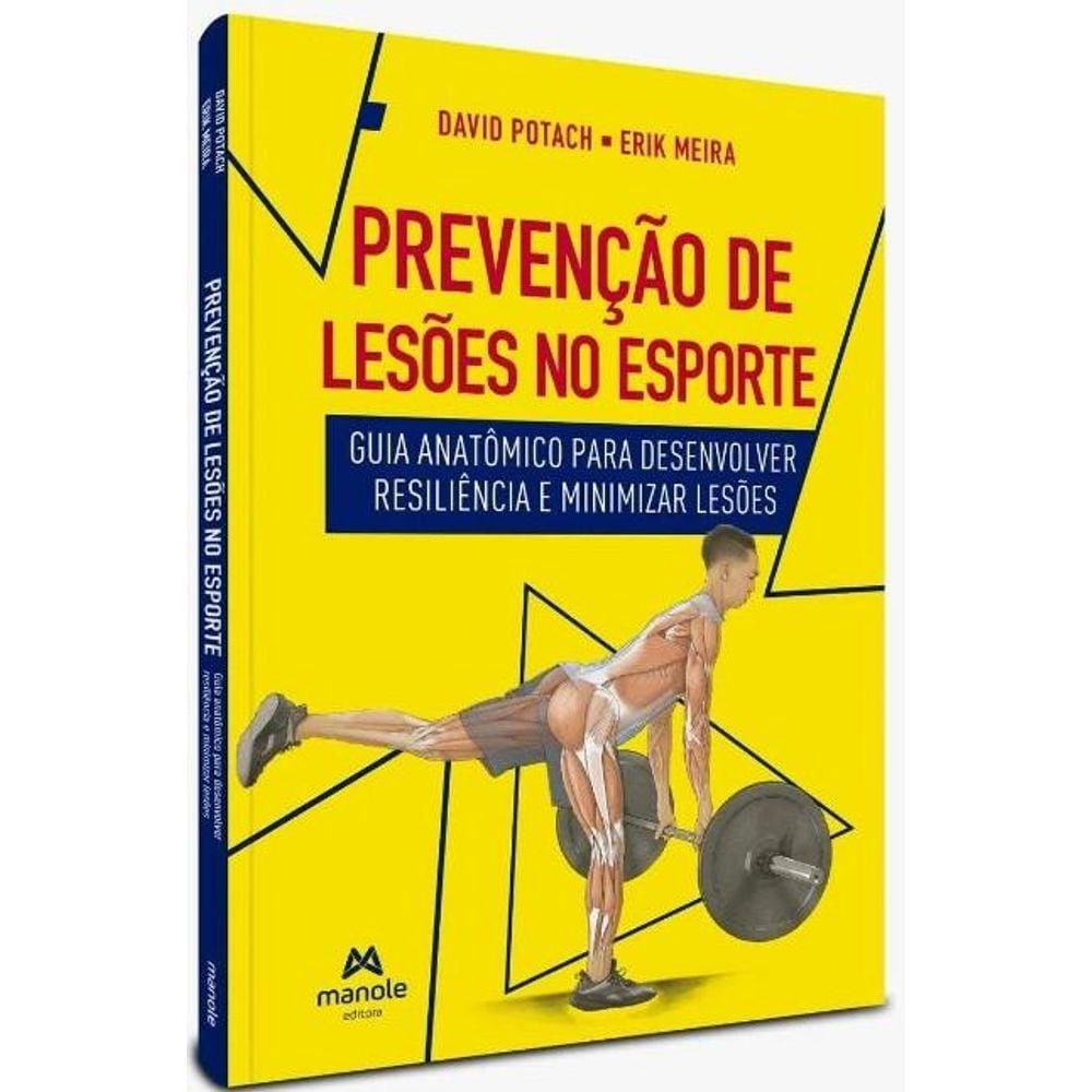 Prevenção De Lesões No Esporte: Guia Anatômico Para Desenvolver Resiliência E Minimizar Lesões