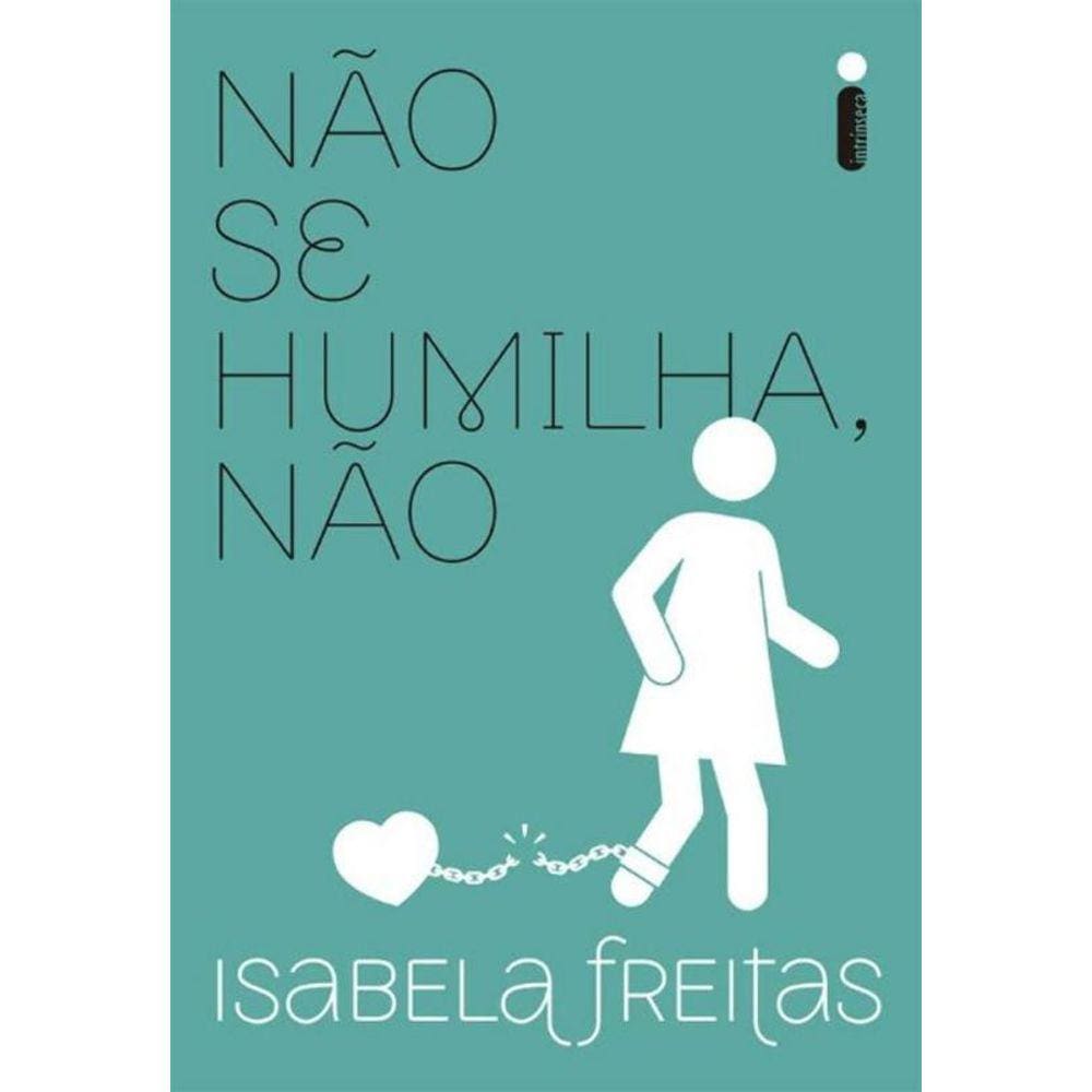 Não Se Humilha, Não