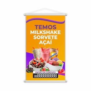 Banner Temos Milkshake Sorvete e Açaí Fone Contato 60x40cm