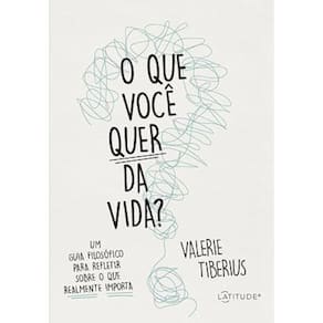 O Que Você Quer Da Vida?