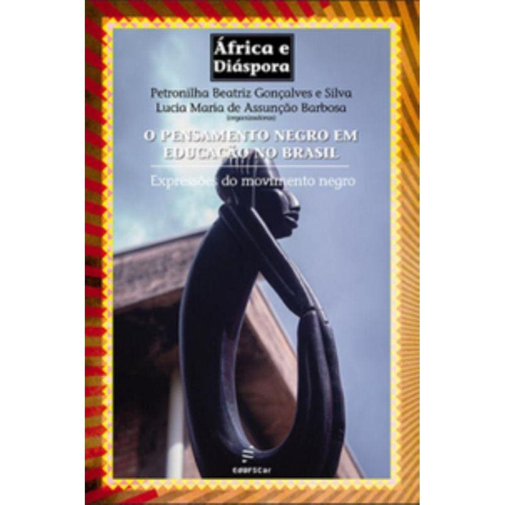 O pensamento negro em educação no Brasil