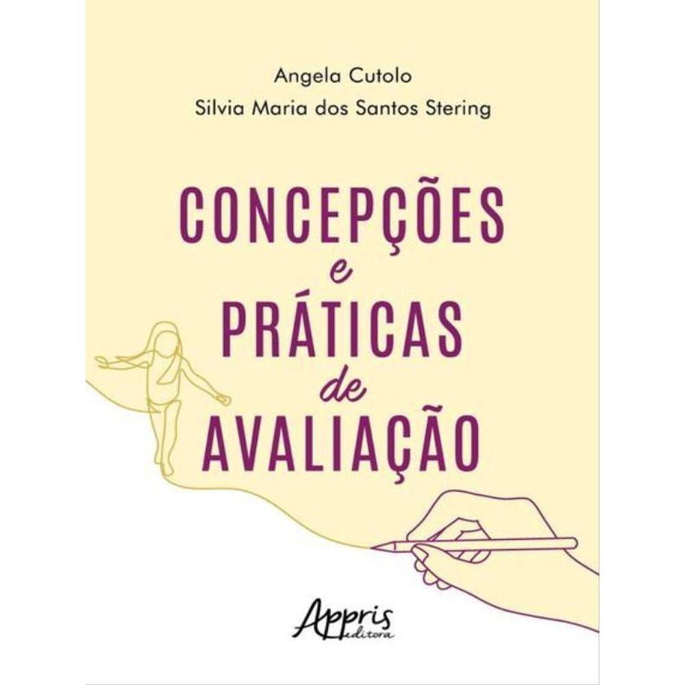 Concepções E Práticas De Avaliação