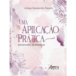 Uma Aplicação Prática: Economia Doméstica
