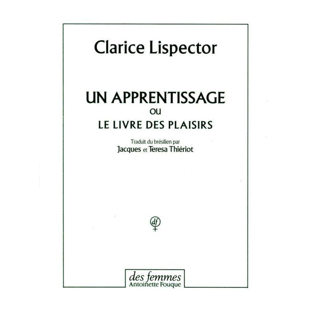 Un Apprentissage, Ou, Le Livre Des Plaisirs