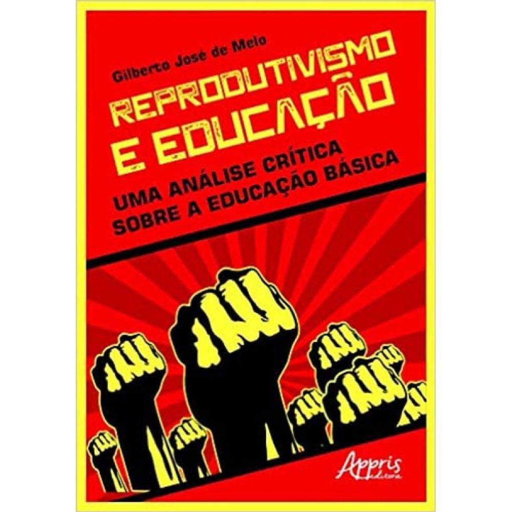 Reprodutivismo E Educação