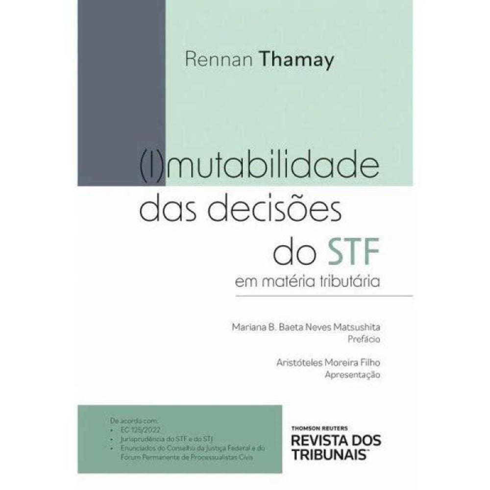 Mutabilidade Das Decisões Do Stf Em Matéria Tributária - 2023