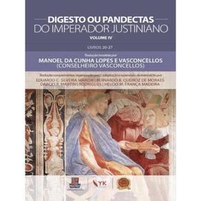 Digesto Ou Pandectas Do Imperador Justiniano - 2023 - Vol. 4