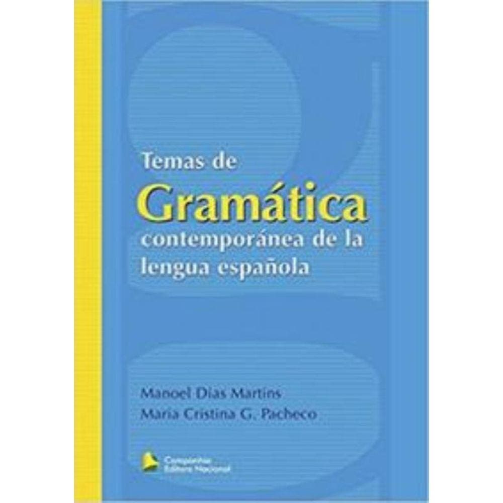 Temas De Gramática Contemporánea De La Lengua Espa