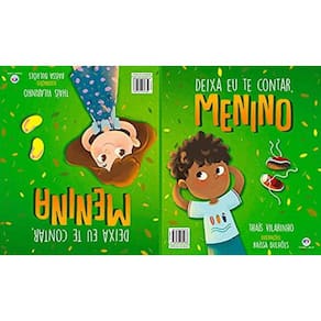 Deixa Eu Te Contar, Menino/ Deixa Eu Te Contar, Me