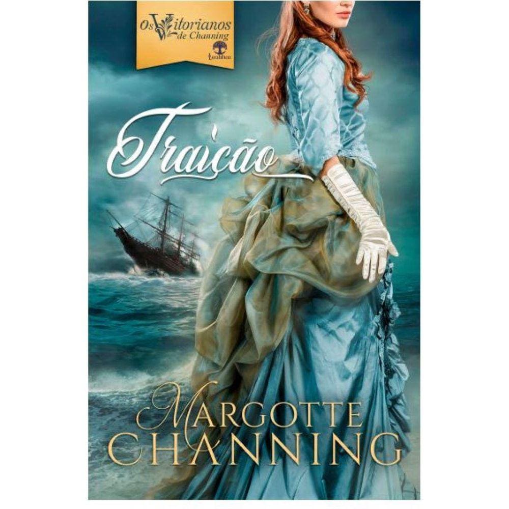 Traição (Os Vitorianos de Channing Livro 1)