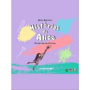 Histórias De Alice - Peripécias Da Infância