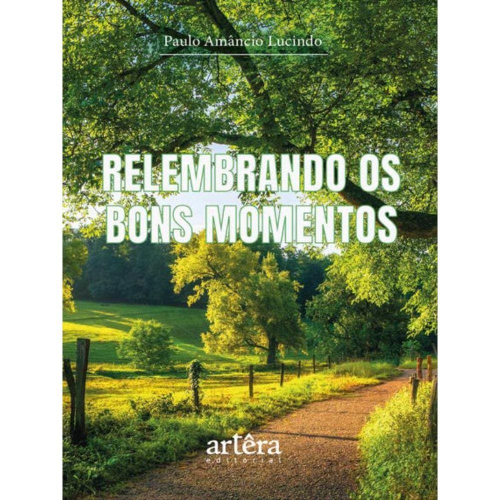 Relembrando Os Bons Momentos