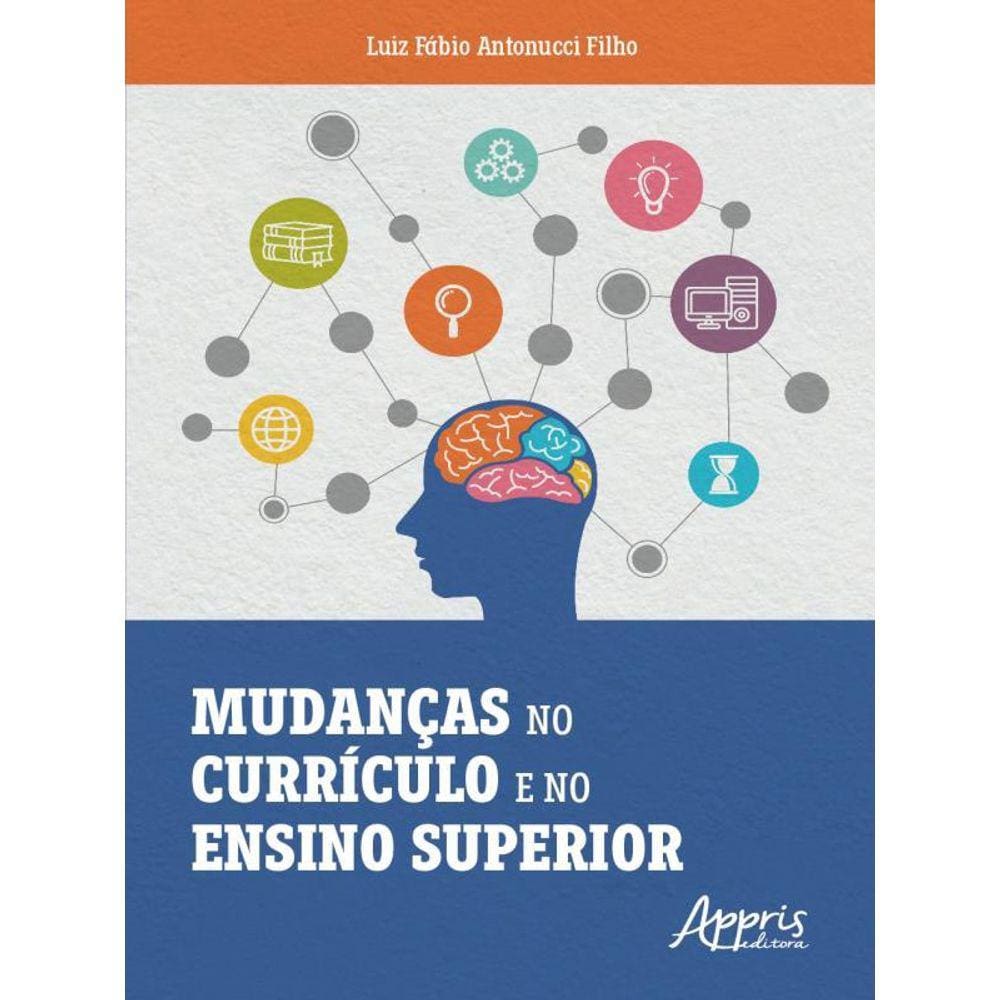 Mudanças No Currículo E No Ensino Superior