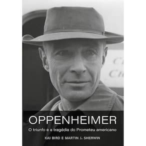 Oppenheimer (O livro que deu origem ao filme de Christopher Nolan)