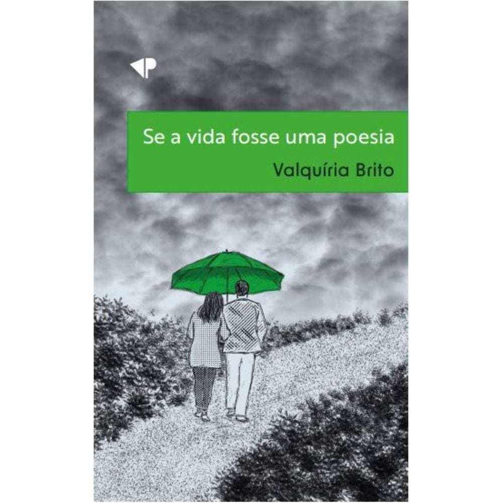 Se a vida fosse uma poesia 