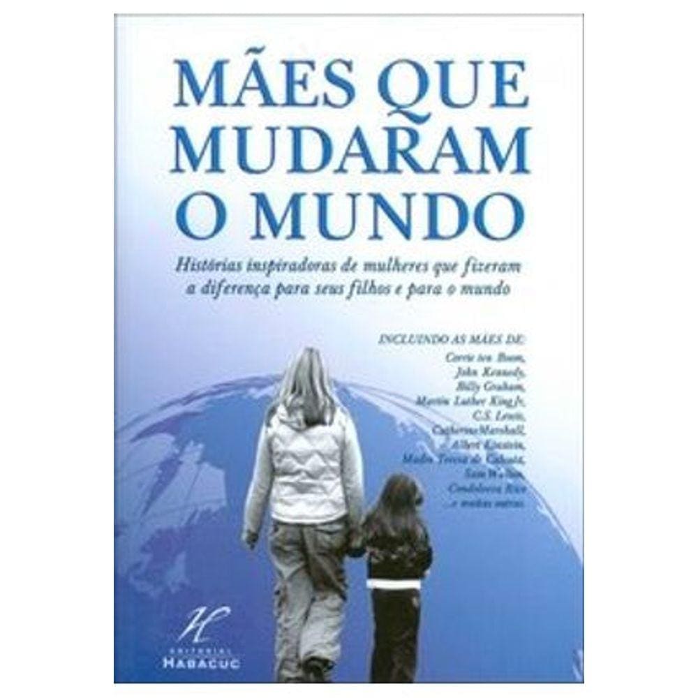 Mães que Mudaram o Mundo