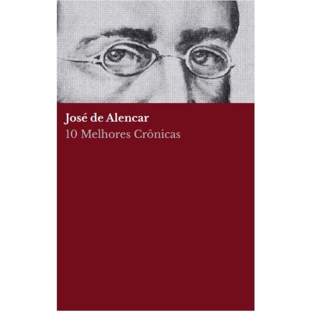10 melhores crônicas - José de Alencar