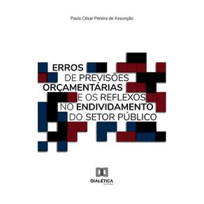 Erros de previsões orçamentárias e os reflexos no endividamento do setor público