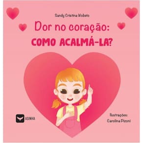 Dor no coração - Como acalmá-la?