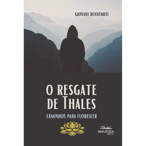 O resgate de Thales - Caminhos para florescer