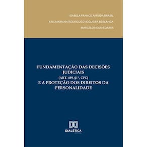Fundamentação das decisões judiciais (art. 489, §1º, CPC) e a proteção dos direitos da personalidade