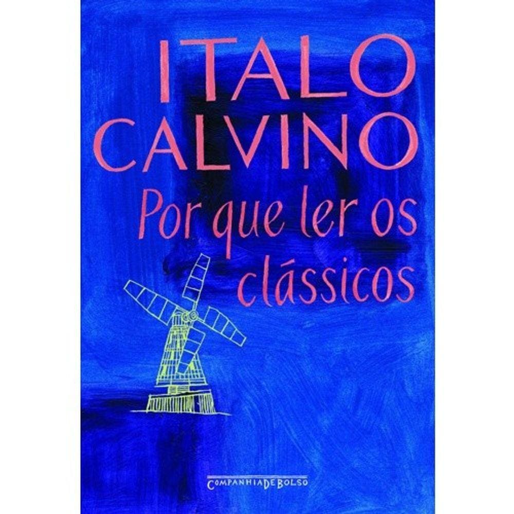 Por Que Ler Os Classicos