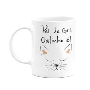 Caneca Pais - Pai de gato, gatinho é!