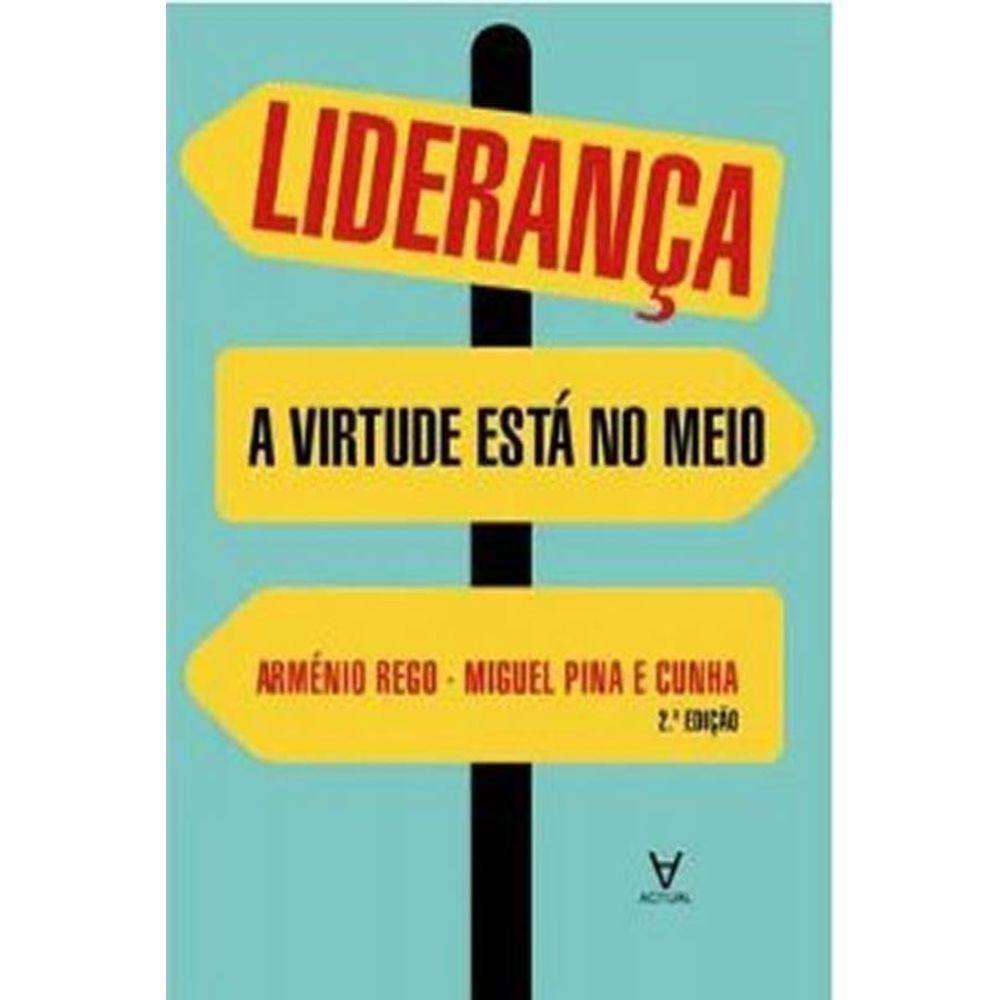 Liderança A Virtude Está No Meio