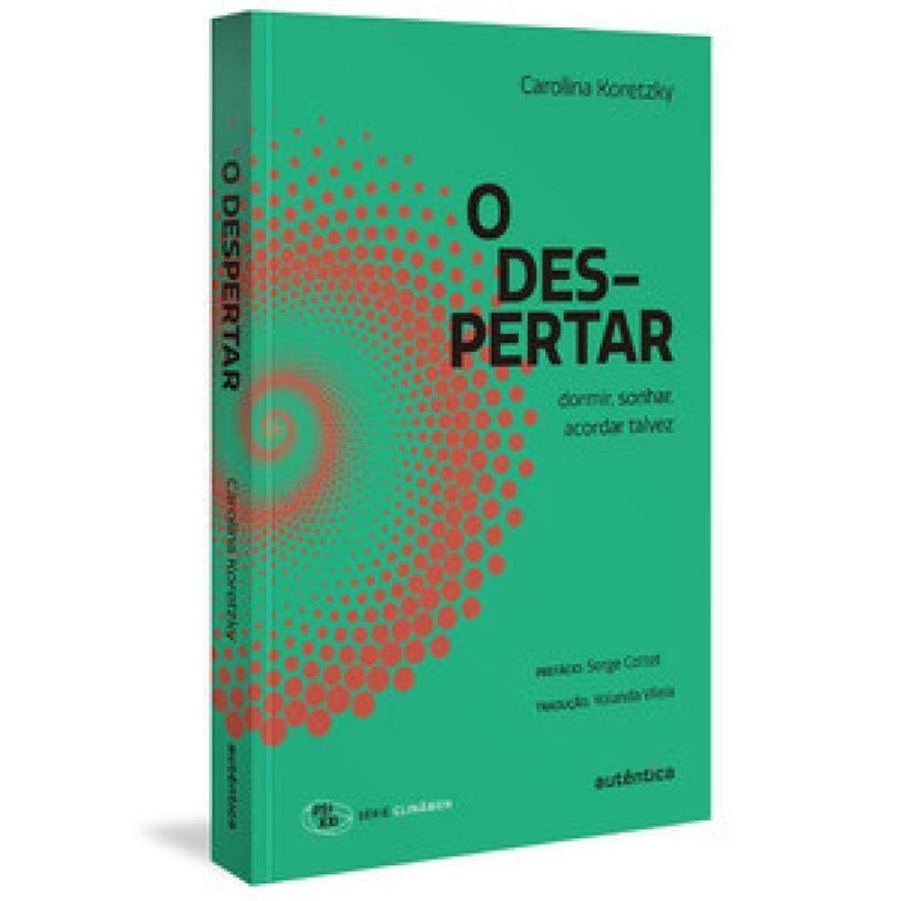O Despertar Dormir, Sonhar, Acordar Talvez