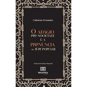 O adágio pro societate e a pronúncia ao Júri Popular