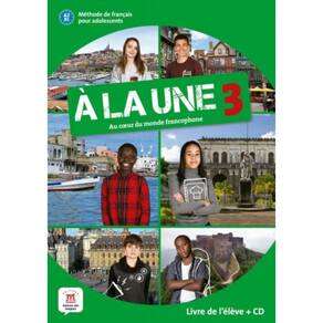 A La Une 3 - Livre De L Eleve + Cd Audio A2-B1