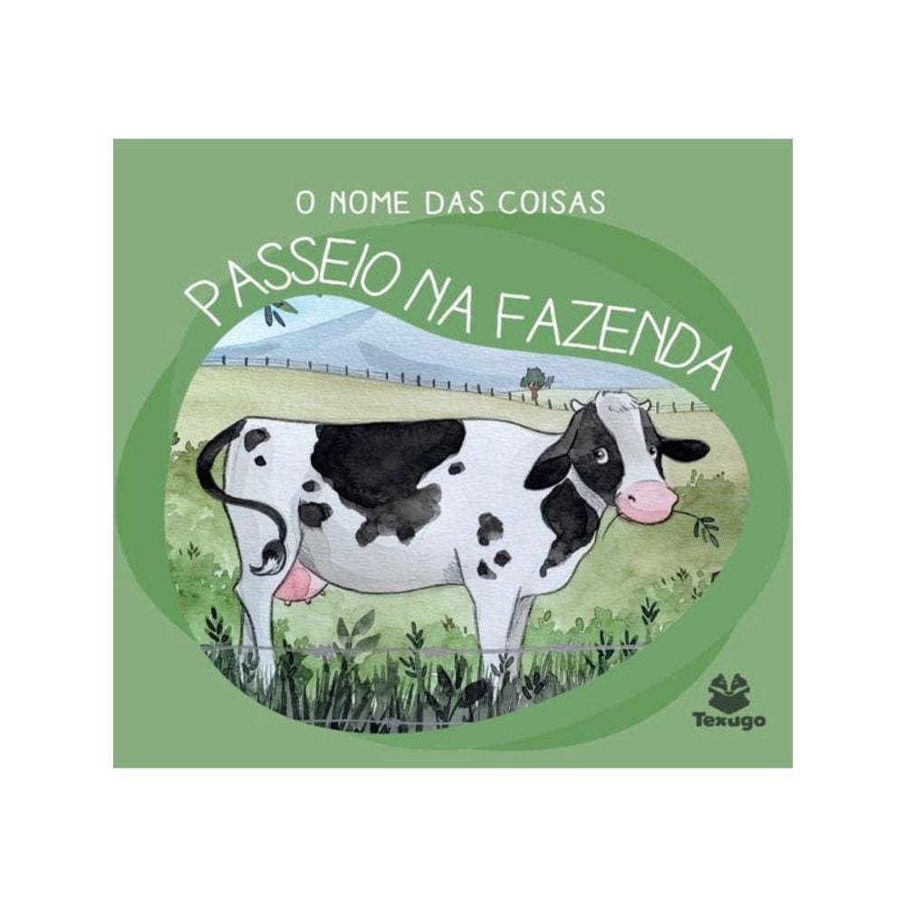 O Nome Das Coisas - Passeio Na Fazenda