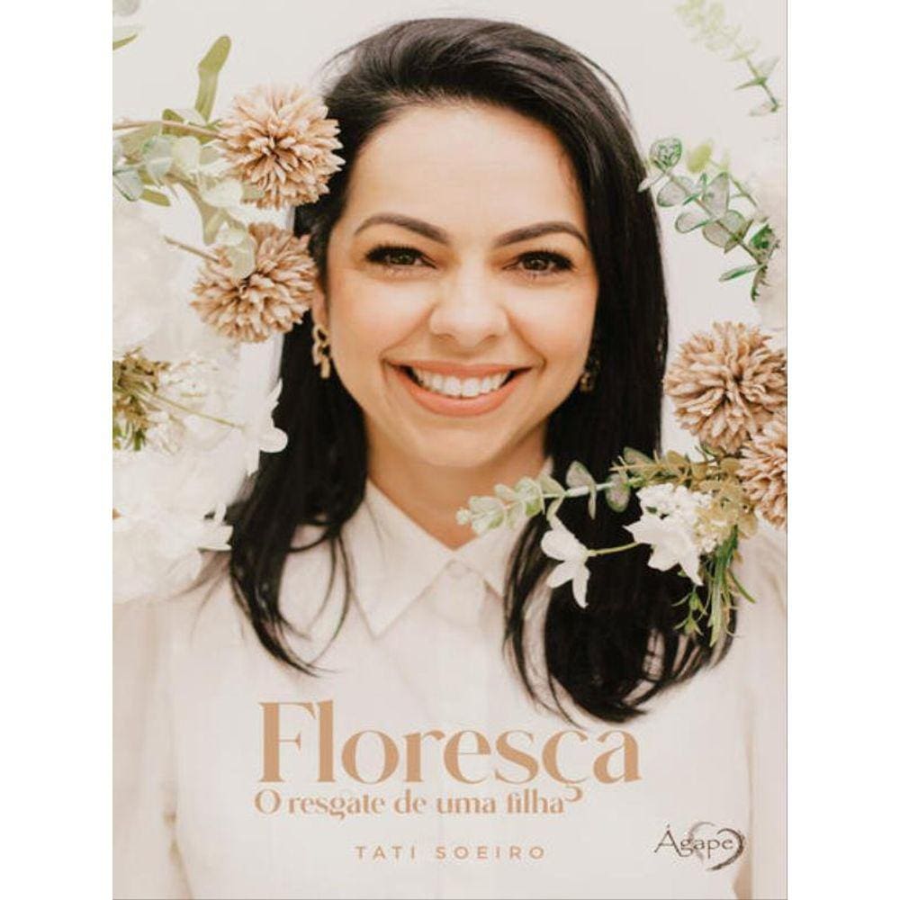 Floresça: O Resgate De Uma Filha