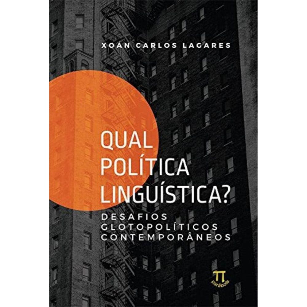Qual Politica Linguistica? Desafios Glotopoliticos