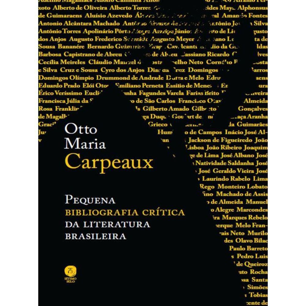 Pequena Bibliografia Crítica Da Literatura Brasileira