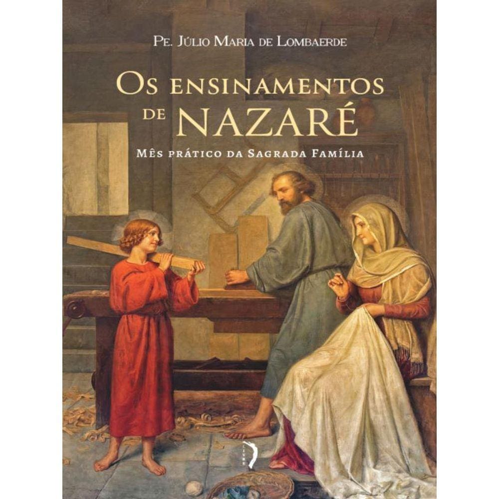 Os Ensinamentos De Nazaré