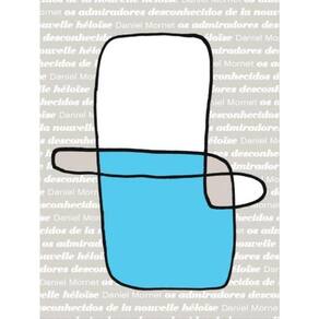 Os Admiradores Desconhecidos De La Nouvelle Héloïse - Vol. 7