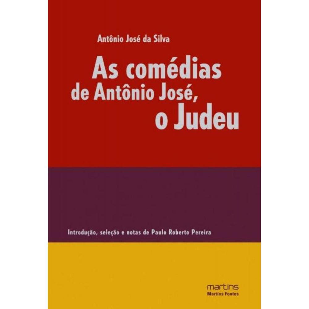 Comedias De Antonio Jose, O Judeu, As