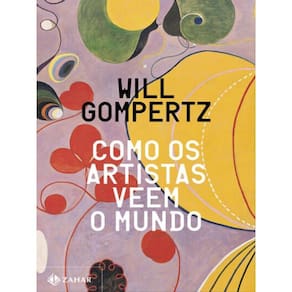 Como Os Artistas Veem O Mundo