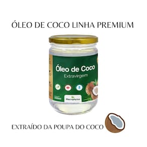 *Linha Premium Óleo de coco* - Extraído da Poupa do Coco 500ml Macrophytus