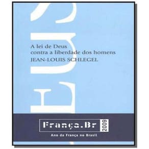 Lei de Deus Contra a Liberdade dos Homens, A