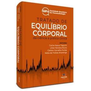Tratado De Equilíbrio Corporal: Da Ciência À Prática Clínica