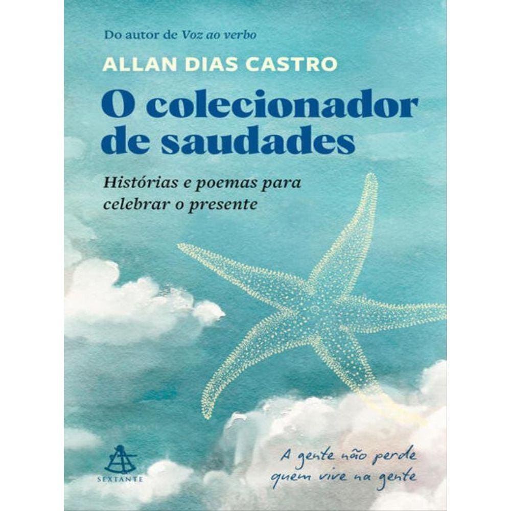 O Colecionador De Saudades