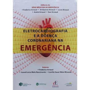 Eletrocardiografia e a Doença Coronariana na Emergência