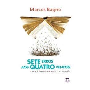 Sete erros aos quatro ventos - a variação linguística no ensino de português