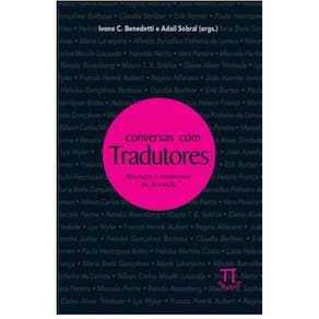 Conversas com tradutores - Balanços e perspectivas da tradução