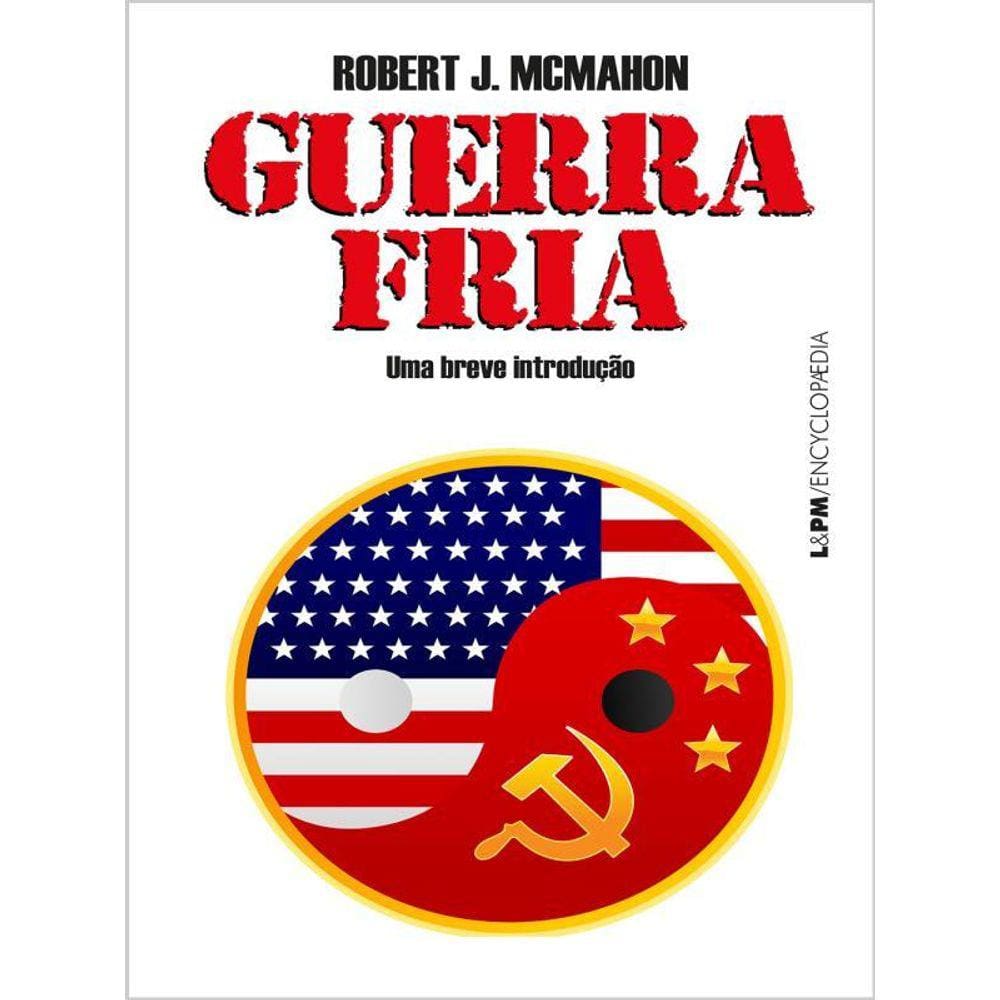 Guerra Fria: Uma Breve Introdução