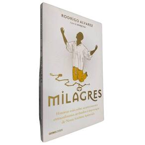 Livro Físico Milagres Rodrigo Alvarez Histórias Reais Sobre Acontecimentos Atribuídos Á Intervenção de N. S. Aparecida